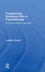 Image for Transforming Emotional Pain in Psychotherapy