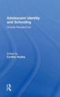 Image for Adolescent identity and schooling  : diverse perspectives