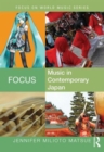 Image for Focus: Music in Contemporary Japan