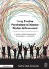 Image for Using Positive Psychology to Enhance Student Achievement