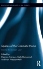 Image for Spaces of the Cinematic Home