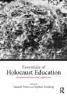 Image for Essentials of Holocaust education  : fundamental issues and approaches