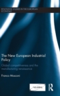 Image for The new European industrial policy  : global competitiveness and the manufacturing renaissance