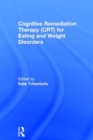 Image for Cognitive remediation therapy (CRT) for eating and weight disorders