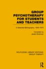 Image for Group Psychotherapy for Students and Teachers