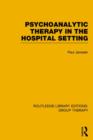 Image for Psychoanalytic Therapy in the Hospital Setting