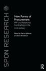 Image for New forms of procurement  : PPP and relational contracting in the 21st century