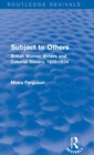 Image for Subject to Others (Routledge Revivals)