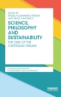 Image for Science, philosophy and sustainability  : the end of the Cartesian dream