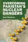 Image for Overcoming Pakistan&#39;s nuclear dangers