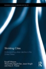 Image for Shrinking cities  : understanding urban decline in the United States