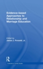 Image for Evidence-based Approaches to Relationship and Marriage Education