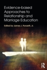 Image for Evidence-based Approaches to Relationship and Marriage Education