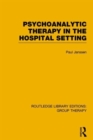 Image for Psychoanalytic therapy in the hospital setting