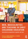 Image for Men, Masculinities and Teaching in Early Childhood Education