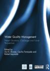 Image for Water Quality Management : Present Situations, Challenges and Future Perspectives