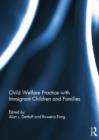 Image for Child Welfare Practice with Immigrant Children and Families