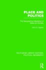 Image for Place and Politics (Routledge Library Editions: Political Geography)