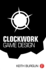 Image for Clockwork Game Design