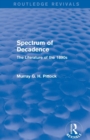 Image for Spectrum of Decadence (Routledge Revivals)