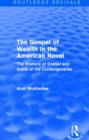 Image for The Gospel of Wealth in the American Novel (Routledge Revivals)