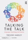 Image for Talking the talk  : language, psychology and science