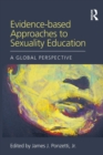 Image for Evidence-based approaches to sexuality education  : a global perspective