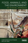 Image for Food, animals and the environment  : an ethical approach