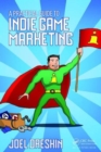 Image for A Practical Guide to Indie Game Marketing