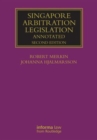Image for Singapore arbitration legislation  : annotated