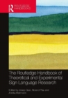 Image for The Routledge handbook of theoretical and experimental sign language research