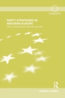 Image for Party strategies in Western Europe  : party competition and electoral outcomes