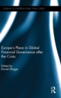 Image for Europe’s Place in Global Financial Governance after the Crisis