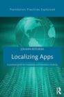 Image for Localizing apps  : a practical guide for translators and translation students