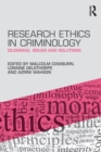 Image for Research ethics in criminology  : dilemmas, issues and solutions