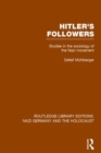 Image for Hitler&#39;s followers  : studies in the sociology of the Nazi Movement