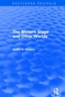 Image for The Modern Stage and Other Worlds (Routledge Revivals)