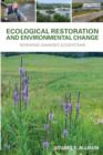 Image for Ecological restoration and environmental change