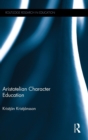 Image for Aristotelian Character Education