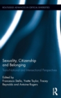 Image for Sexuality, citizenship and belonging  : trans-national and intersectional perspectives