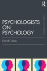 Image for Psychologists on Psychology (Classic Edition)