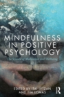Image for Mindfulness in positive psychology  : the science of meditation and wellbeing