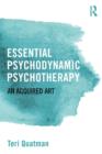 Image for Essential Psychodynamic Psychotherapy