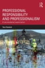 Image for Professional responsibility and professionalism  : a sociomaterial examination