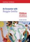 Image for An encounter with Reggio Emilia  : children and adults in transformation