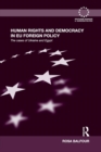Image for Human rights and democracy in EU foreign policy  : the cases of Ukraine and Egypt