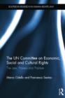 Image for The UN Committee on Economic, Social and Cultural Rights : The Law, Process and Practice