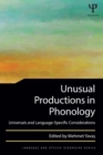 Image for Unusual productions in phonology  : universals and language-specific considerations