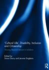 Image for &#39;Cultural life&#39;, disability, inclusion and citizenship  : moving beyond leisure in isolation
