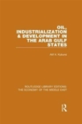 Image for Oil, Industrialization and Development in the Arab Gulf States